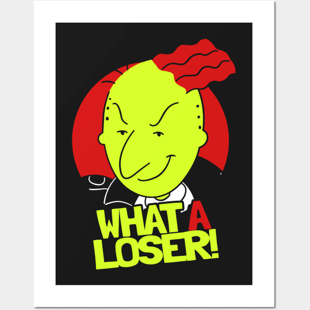 What A Loser! Wall Art by WizzKid